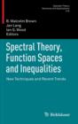 Spectral Theory, Function Spaces and Inequalities : New Techniques and Recent Trends - Book