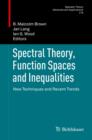 Spectral Theory, Function Spaces and Inequalities : New Techniques and Recent Trends - eBook
