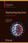 Replicating Vaccines : A New Generation - Book
