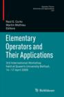 Elementary Operators and Their Applications : 3rd International Workshop held at Queen's University Belfast, 14-17 April 2009 - Book