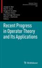 Recent Progress in Operator Theory and Its Applications - Book