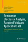 Seminar on Stochastic Analysis, Random Fields and Applications VII : Centro Stefano Franscini, Ascona, May 2011 - Book