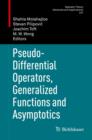 Pseudo-Differential Operators, Generalized Functions and Asymptotics - Book