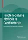 Problem-Solving Methods in Combinatorics : An Approach to Olympiad Problems - Book