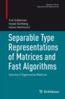 Separable Type Representations of Matrices and Fast Algorithms : Volume 2 Eigenvalue Method - Book