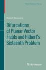 Bifurcations of Planar Vector Fields and Hilbert's Sixteenth Problem - Book