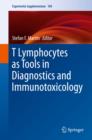 T Lymphocytes as Tools in Diagnostics and Immunotoxicology - eBook