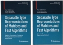 Separable Type Representations of Matrices and Fast Algorithms - Book