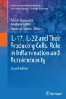IL-17, IL-22 and Their Producing Cells: Role in Inflammation and Autoimmunity - Book