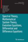Spectral Theory, Mathematical System Theory, Evolution Equations, Differential and Difference Equations : 21st International Workshop on Operator Theory and Applications, Berlin, July 2010 - Book