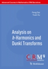 Analysis on h-Harmonics and Dunkl Transforms - Book