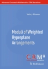 Moduli of Weighted Hyperplane Arrangements - Book