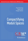 Compactifying Moduli Spaces - Book