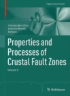 Properties and Processes of Crustal Fault Zones : Volume II - Book