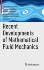 Recent Developments of Mathematical Fluid Mechanics - Book