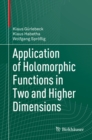 Application of Holomorphic Functions in Two and Higher Dimensions - eBook