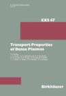 Transport Properties of Dense Plasmas - Book