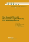 The Steroid/Thyroid Hormone Receptor Family and Gene Regulation : Proceedings of the 2nd International CBT Symposium Stockholm, Sweden, November 4-5, 1988 - eBook