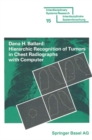 Hierarchic Recognition of Tumors in Chest Radiographs with Computer - eBook