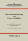 Numerische Behandlung Von Eigenwertaufgaben : Tagung UEber Numerische Behandlung Von Eigenwertaufgaben Vom 19. Bis 24. November 1972 - Book