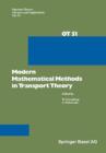 Modern Mathematical Methods in Transport Theory - Book