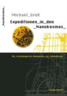 Expeditionen in Den Nanokosmos : Die Technologische Revolution Im Zellmassstab - Book