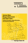 Shape Grammars and their Uses : Artificial Perception, Shape Generation and Computer Aesthetics - eBook