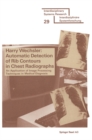 Automatic Detection of Rib Contours in Chest Radiographs : An Application of Image Processing Techniques in Medical Diagnosis - eBook