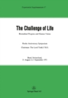 The Challenge of Life : Biomedical Progress and Human Values - eBook