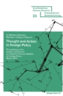 Thought and Action in Foreign Policy : Proceedings of the London Conference on Cognitive Process Models of Foreign Policy March 1973 - eBook