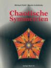 Chaotische Symmetrien : Die Suche Nach Mustern in Mathematik, Kunst Und Natur - Book