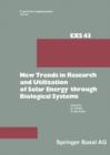 New Trends in Research and Utilization of Solar Energy through Biological Systems - Book