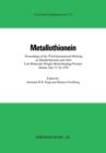 Metallothionein : Proceedings of the "first International Meeting on Metallothionein and Other Low Molecular Weight Metal-Binding Proteins" Zurich, July 17-22, 1978 - Book