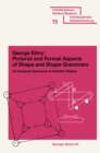 Pictorial and Formal Aspects of Shape and Shape Grammars - eBook