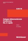 Cologne Atherosclerosis Conference No. 2: Lipids : 2nd Cologne Atherosclerosis Conference, Cologne, May 2-4, 1984 - Book