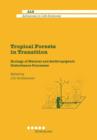 Tropical Forests in Transition : Ecology of Natural and Anthropogenic Disturbance Processes - Book