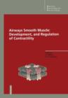 Airways Smooth Muscle: Development, and Regulation of Contractility : Development and Regulation of Contractility - Book
