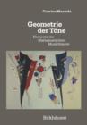 Geometrie Der Toene : Elemente Der Mathematischen Musiktheorie - Book