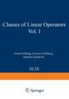 Classes of Linear Operators Vol. I - Book