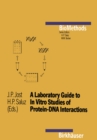 A Laboratory Guide to In Vitro Studies of Protein-DNA Interactions - eBook