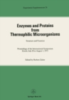 Enzymes and Proteins from Thermophilic Microorganisms Structure and Function : Proceedings of the International Symposium Zurich, July 28 to August 1, 1975 - eBook