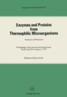 Enzymes and Proteins from Thermophilic Microorganisms Structure and Function : Proceedings of the International Symposium Zurich, July 28 to August 1, 1975 - Book