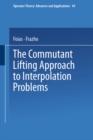 The Commutant Lifting Approach to Interpolation Problems - eBook