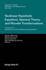 Nonlinear Hyperbolic Equations, Spectral Theory, and Wavelet Transformations : A Volume of Advances in Partial Differential Equations - eBook