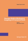 Thermo-Hydro-Mechanical Coupling in Fractured Rock - eBook