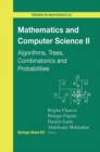 Mathematics and Computer Science II : Algorithms, Trees, Combinatorics and Probabilities - eBook