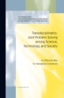 Transdisciplinarity: Joint Problem Solving among Science, Technology, and Society : An Effective Way for Managing Complexity - eBook