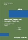 Operator Theory and Complex Analysis : Workshop on Operator Theory and Complex Analysis Sapporo (Japan) June 1991 - eBook