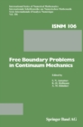 Free Boundary Problems in Continuum Mechanics : International Conference on Free Boundary Problems in Continuum Mechanics, Novosibirsk, July 15-19,1991 - eBook