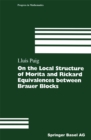 On the Local Structure of Morita and Rickard Equivalences between Brauer Blocks - eBook